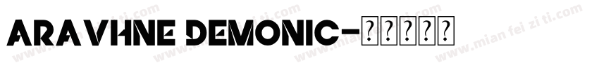 aravhne demonic字体转换